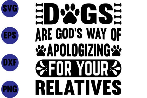 DOGS ARE GOD’S WAY of APOLOGIZING for YO