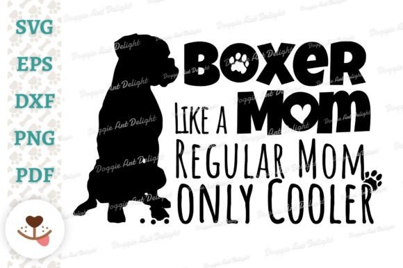 Funny Boxer Dog Mom