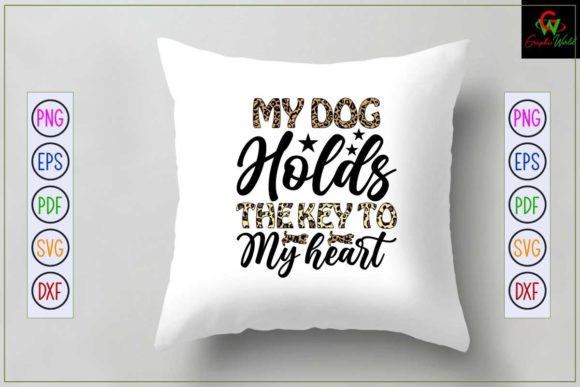 My Dog Holds the Key to My Heart Svg