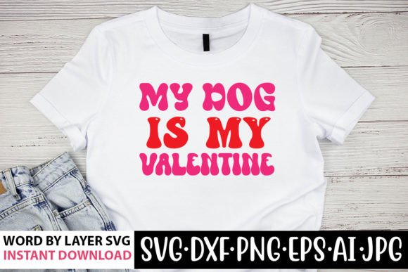 My Dog Is My Valentine Retro SVG