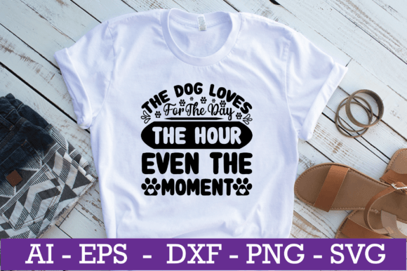 The Dog Loves for the Day SVG Design